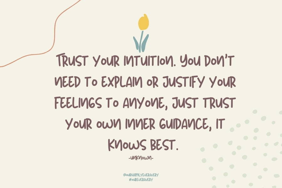 Trust your intuition