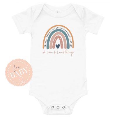 We Can Do Hard Things | Baby Bodysuit