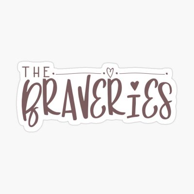 The BRAVERIES Stickers